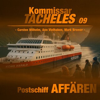 Kommissar Tacheles, Folge 9: Postschiff Affären als Hörbuch