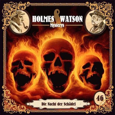 Cover von Holmes & Watson, Folge 46: Mysterys: Die Nacht der Schädel