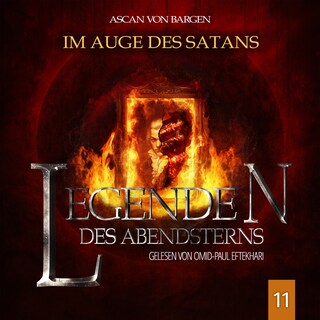 Im Auge des Satans - Legenden des Abendsterns, Folge 11 (Ungekürzt) als Hörbuch