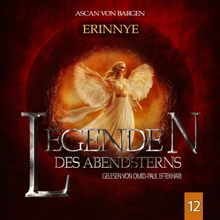 Erinnye - Legenden des Abendsterns, Folge 12 (Ungekürzt) als Hörbuch