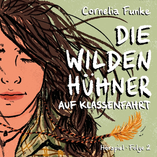 Copertina del libro per Die Wilden Hühner, Folge 2: Auf Klassenfahrt