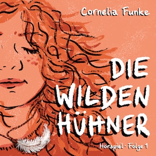 Die Wilden Hühner, Folge 1 als Hörbuch