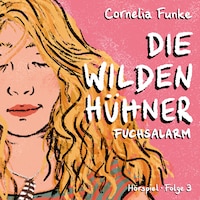 Die Wilden Hühner, Folge 3: Fuchsalarm