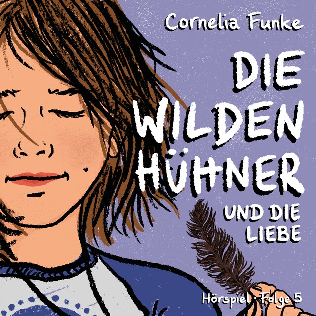 Copertina del libro per Die Wilden Hühner, Folge 5: Und die Liebe