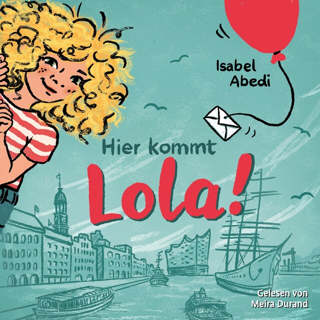 Bokomslag för Hier kommt Lola! - Lola, Band 1 (Ungekürzt)