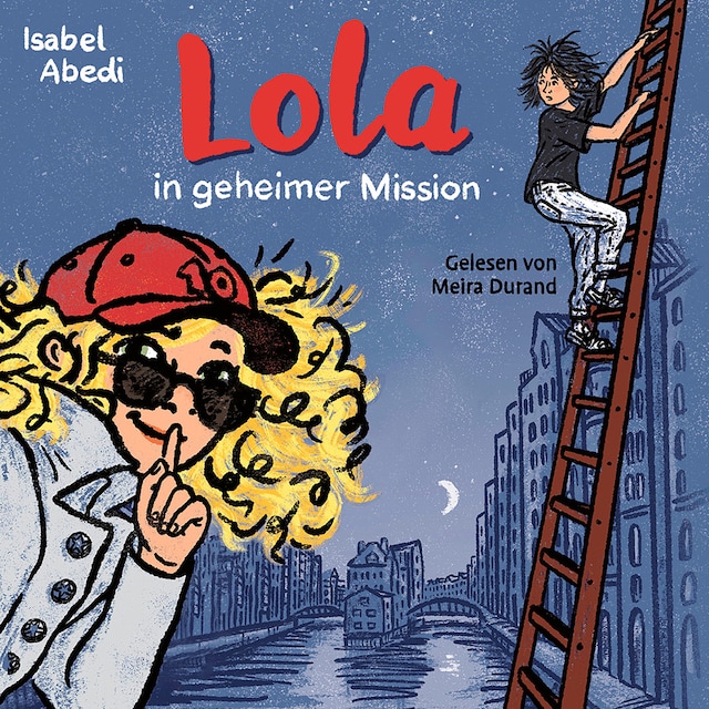Book cover for Lola in geheimer Mission - Lola, Band 3 (Ungekürzt)