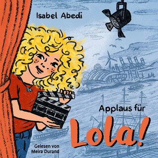 Applaus für Lola! - Lola, Band 4 (Unabridged) als Hörbuch