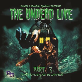 The Undead Live, Part 3: The Unliving Dead Ride Again als Hörbuch