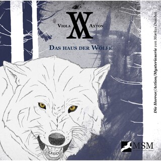 Viola Axton, Folge 4: Das Haus der Wölfe als Hörbuch