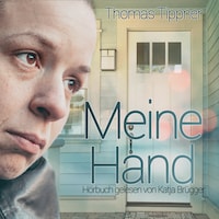 Meine Hand (ungekürzt)