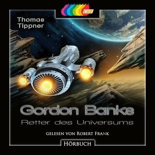 Gordon Banks - Retter des Universums als Hörbuch