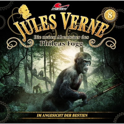 Jules Verne, Die neuen Abenteuer des Phileas Fogg, Folge 8: Im Angesicht der Bestien bookCoverFor