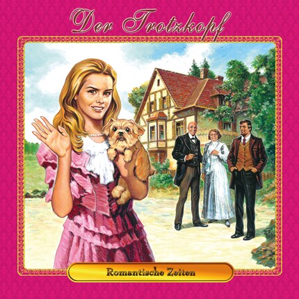 Der Trotzkopf, Folge 4: Romantische Zeiten bookCoverFor