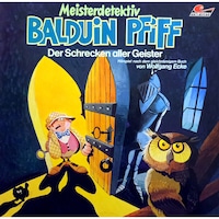 Balduin Pfiff, Folge 3: Der Schrecken aller Geister