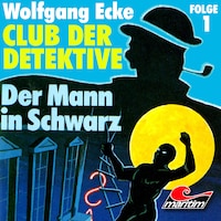 Club der Detektive, Folge 1: Der Mann in Schwarz