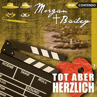 Morgan & Bailey, Folge 7: Tot aber herzlich als Hörbuch