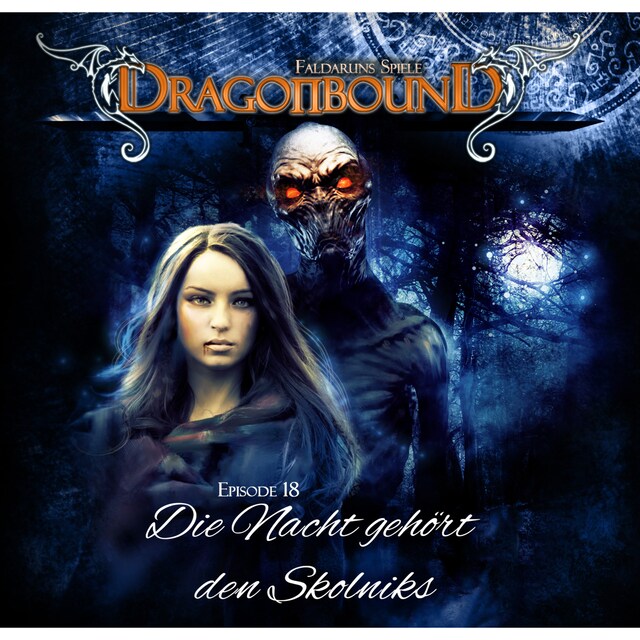 Book cover for Dragonbound, Episode 18: Die Nacht gehört den Skolniks