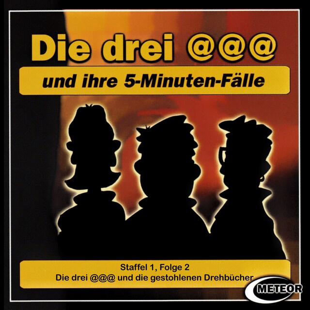 Book cover for Die drei @@@ (Die drei Klammeraffen), Staffel 1, Folge 2: Die drei @@@ und die gestohlenen Drehbücher