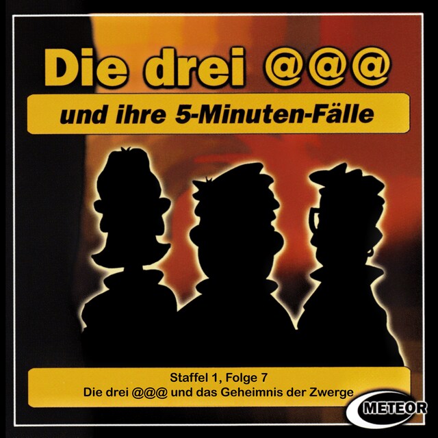 Book cover for Die drei @@@ (Die drei Klammeraffen), Staffel 1, Folge 7: Die drei @@@ und das Geheimnis der Zwerge