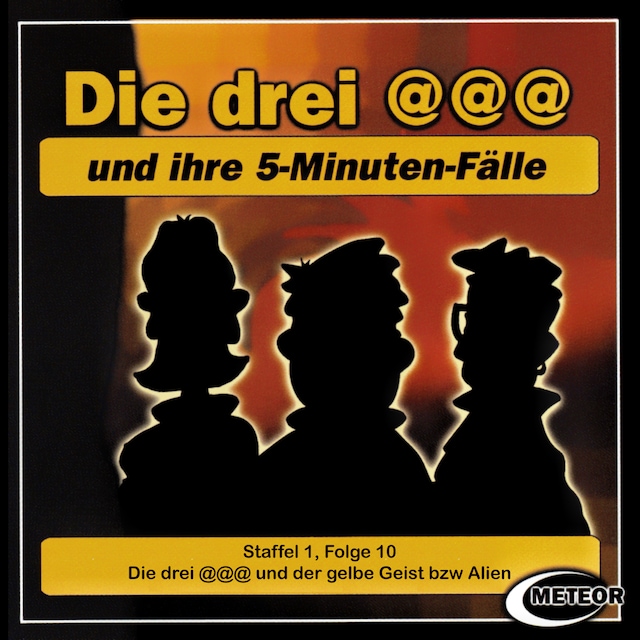 Book cover for Die drei @@@ (Die drei Klammeraffen), Staffel 1, Folge 10: Die drei @@@ und der gelbe Geist bzw Alien