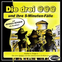 Die drei @@@ (Die drei Klammeraffen), Staffel 3, Folge 2: Die drei @@@ und die elementare Entführung