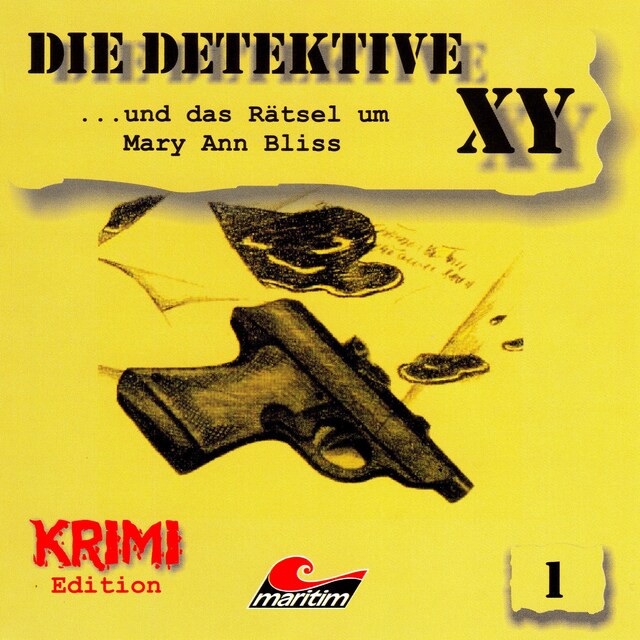 Book cover for Die Detektive XY, Folge 1: ...und das Rätsel um Mary Ann Bliss