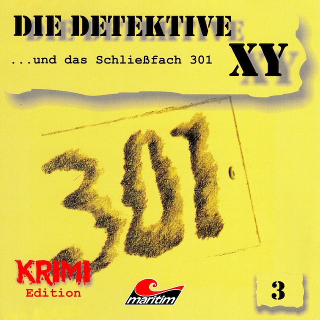 Buchcover für Die Detektive XY, Folge 3: ...und das Schließfach 301