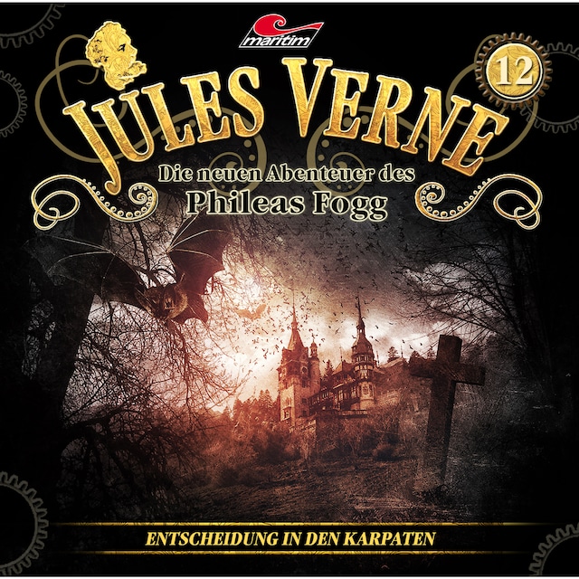 Bokomslag for Jules Verne, Die neuen Abenteuer des Phileas Fogg, Folge 12: Entscheidung in den Karpaten
