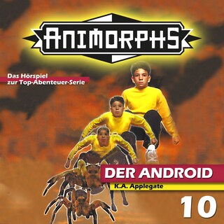 Animorphs, Folge 10: Der Android als Hörbuch