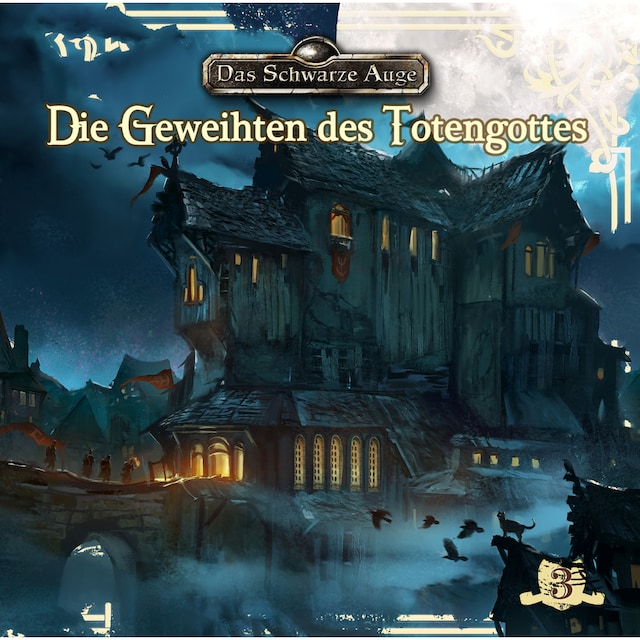 Copertina del libro per Das schwarze Auge, Folge 3: Die Geweihten des Totengottes