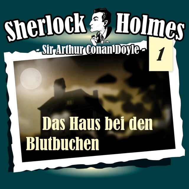 Portada de libro para Sherlock Holmes, Die Originale, Fall 1: Das Haus bei den Blutbuchen