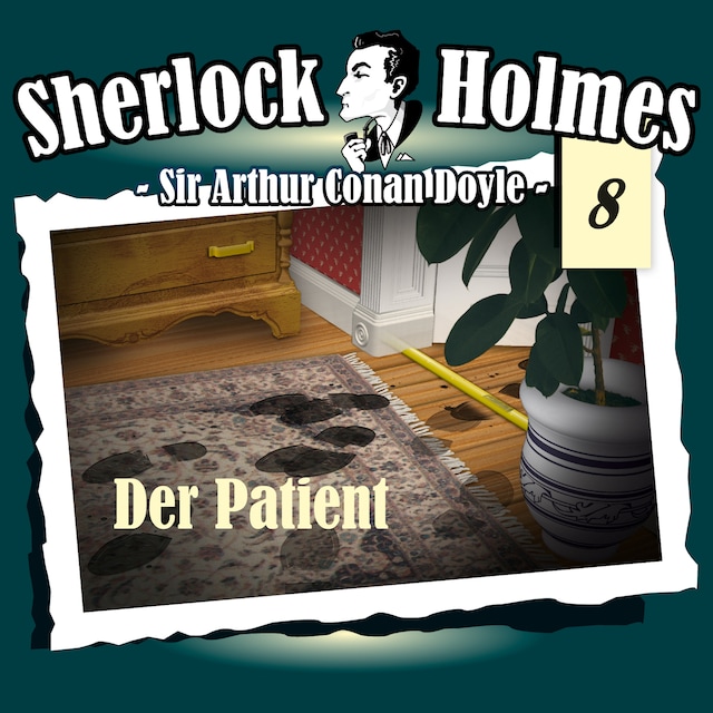 Book cover for Sherlock Holmes, Die Originale, Fall 8: Der Patient