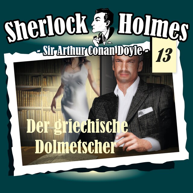 Portada de libro para Sherlock Holmes, Die Originale, Fall 13: Der griechische Dolmetscher