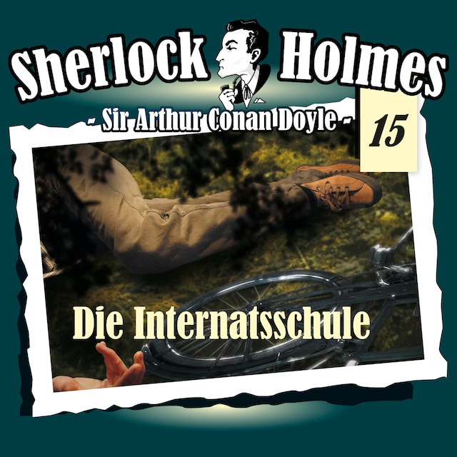 Bokomslag för Sherlock Holmes, Die Originale, Fall 15: Die Internatsschule
