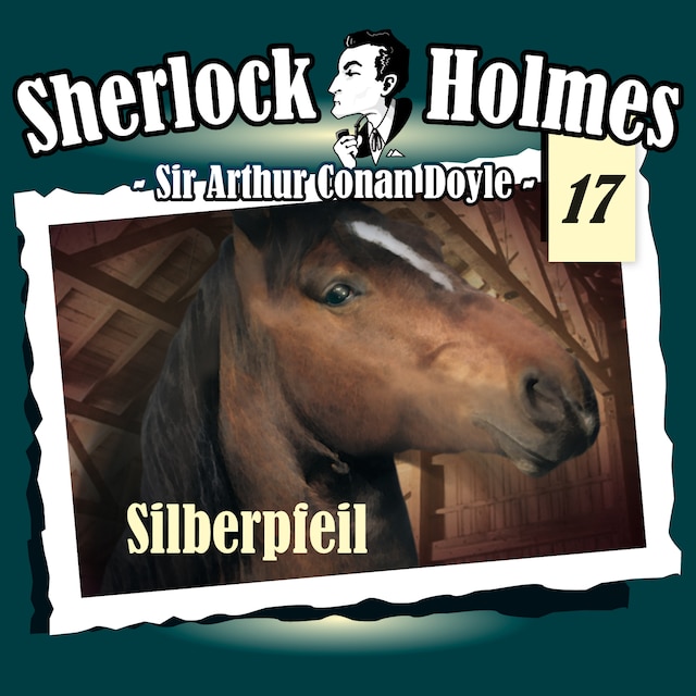 Kirjankansi teokselle Sherlock Holmes, Die Originale, Fall 17: Silberpfeil