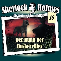 Sherlock Holmes, Die Originale, Fall 18: Der Hund der Baskervilles