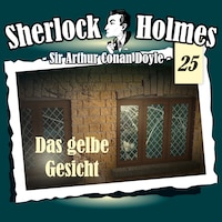 Sherlock Holmes, Die Originale, Fall 25: Das gelbe Gesicht