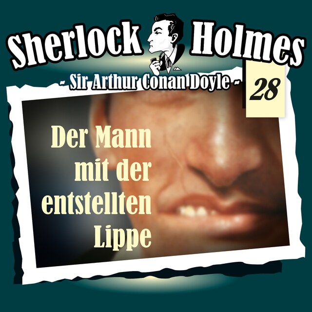 Boekomslag van Sherlock Holmes, Die Originale, Fall 28: Der Mann mit der entstellten Lippe