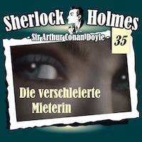 Sherlock Holmes, Die Originale, Fall 35: Die verschleierte Mieterin
