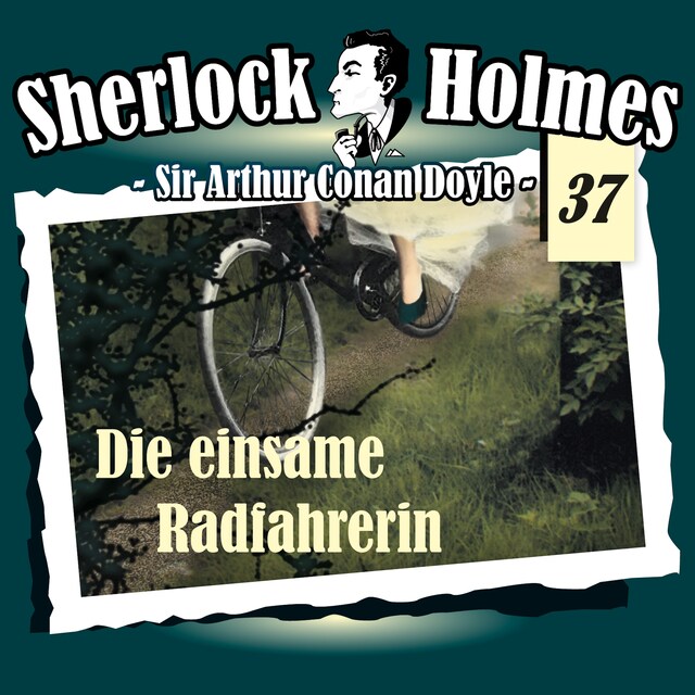 Okładka książki dla Sherlock Holmes, Die Originale, Fall 37: Die einsame Radfahrerin