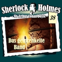 Sherlock Holmes, Die Originale, Fall 38: Das gesprenkelte Band