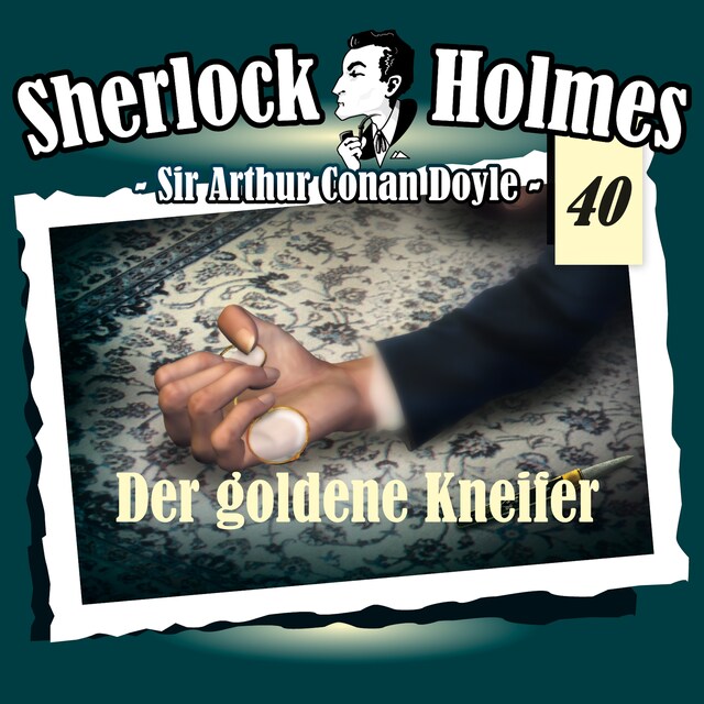 Book cover for Sherlock Holmes, Die Originale, Fall 40: Der goldene Kneifer