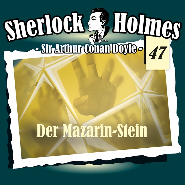 Kirjankansi teokselle Sherlock Holmes, Die Originale, Fall 47: Der Mazarin-Stein