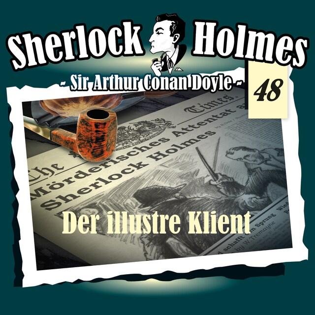 Bokomslag för Sherlock Holmes, Die Originale, Fall 48: Der illustre Klient