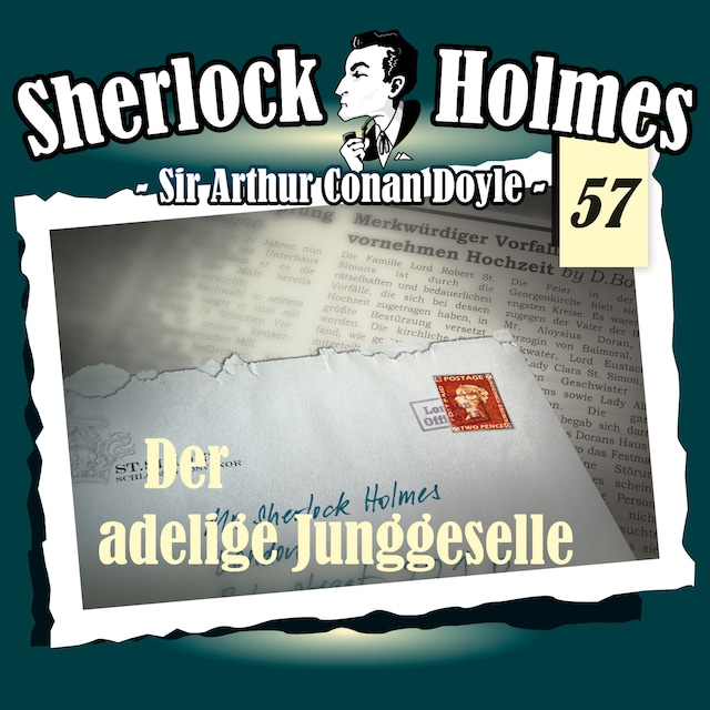 Book cover for Sherlock Holmes, Die Originale, Fall 57: Der adelige Junggeselle