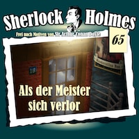 Sherlock Holmes, Die Originale, Fall 65: Als der Meister sich verlor