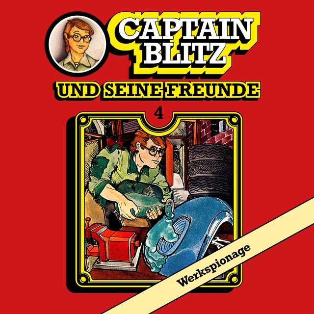 Buchcover für Captain Blitz und seine Freunde, Folge 4: Werkspionage