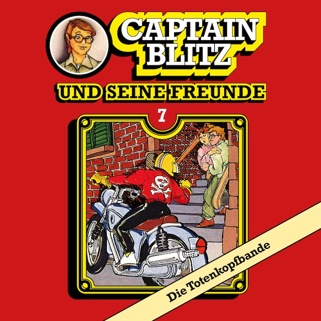 Kirjankansi teokselle Captain Blitz und seine Freunde, Folge 7: Die Totenkopfbande