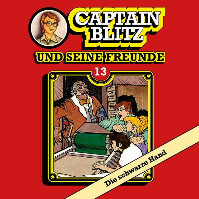Book cover for Captain Blitz und seine Freunde, Folge 13: Die schwarze Hand