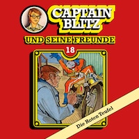 Captain Blitz und seine Freunde, Folge 18: Die Roten Teufel